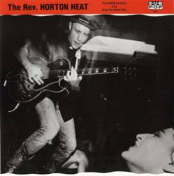 The Reverend Horton Heat : Psychobilly Freakout